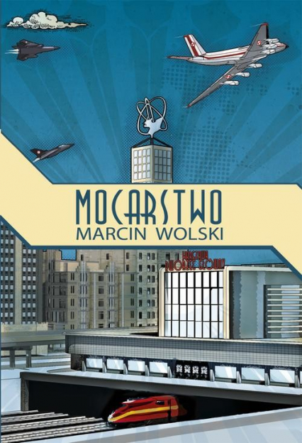Mocarstwo - Marcin Wolski | okładka
