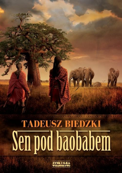 Sen pod baobabem - Tadeusz Biedzki | okładka