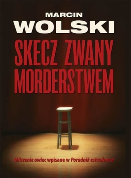 Skecz zwany morderstwem - Marcin Wolski | okładka
