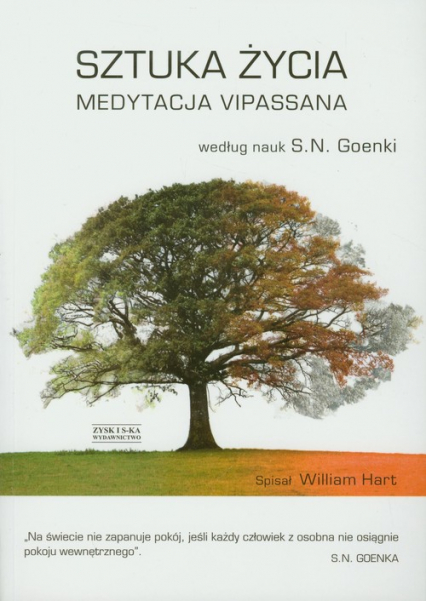 Sztuka życia. Medytacja Vipassana - S.N. Goenka | okładka
