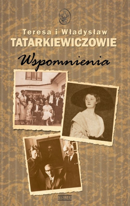 Wspomnienia - Tatarkiewicz Teresa, Tatarkiewicz Władysław | okładka