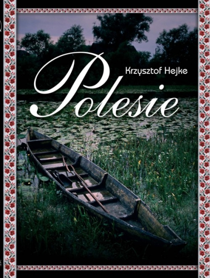 Polesie - Krzysztof Hejke | okładka