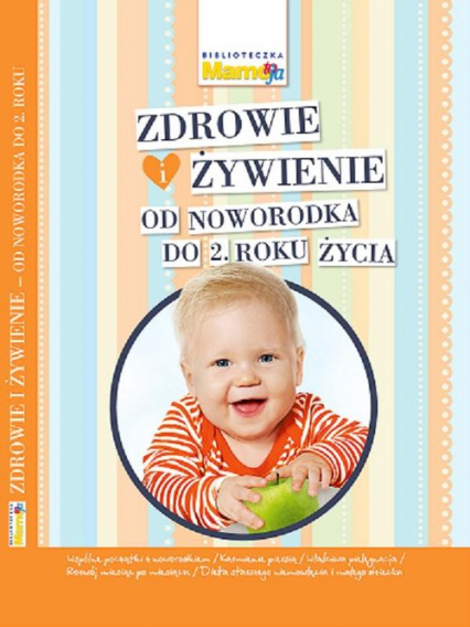 Zdrowie i żywienie od noworodka do 2 roku życia - Joanna Machajska | okładka