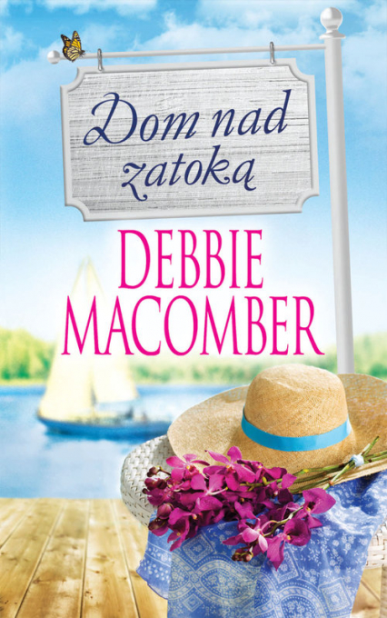 Dom nad zatoką - Debbie Macomber | okładka