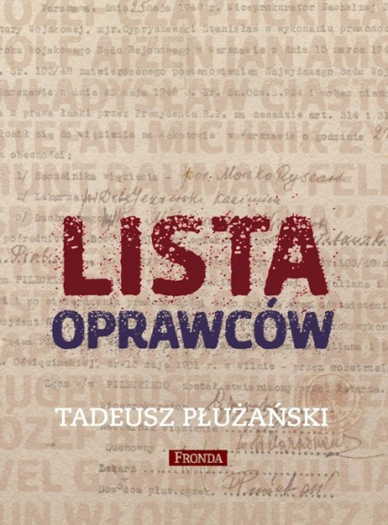 Lista oprawców - Płużański Tadeusz M. | okładka