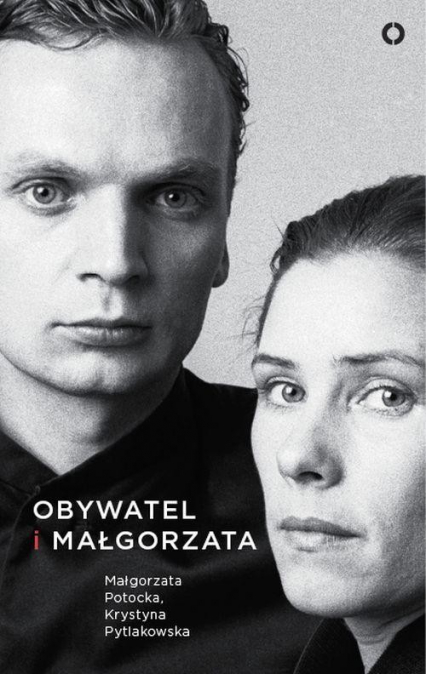 Obywatel i Małgorzata - Potocka Małgorzata Pytlakowska Krystyna | okładka