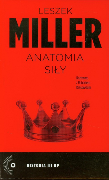 Anatomia siły - Miller Leszek, Krasowski Robert | okładka