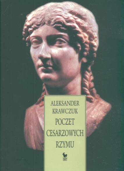 Poczet cesarzowych Rzymu - Aleksander Krawczuk | okładka