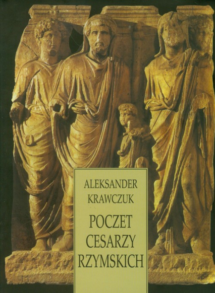 Poczet cesarzy rzymskich - Aleksander Krawczuk | okładka