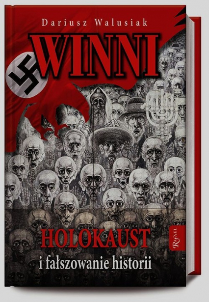 Winni. Holokaust i fałszowanie historii - Dariusz Walusiak | okładka