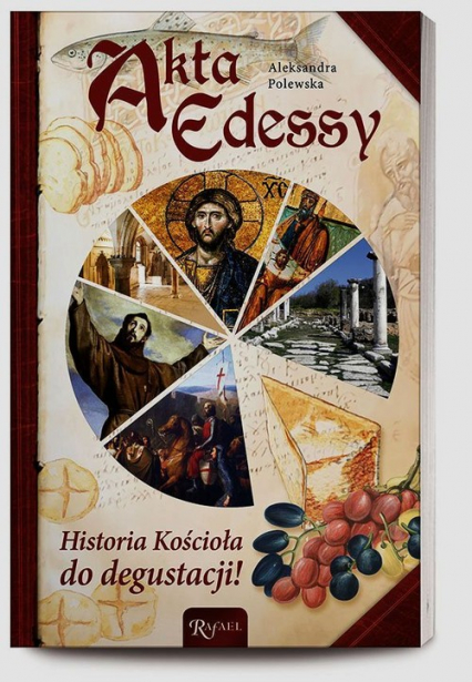 Akta Edessy. Historia Kościoła do degustacji - Aleksandra Polewska | okładka