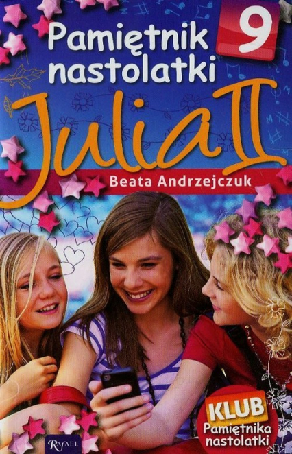 Pamiętnik nastolatki 9. Julia - Beata Andrzejczuk | okładka