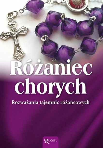 Różaniec Chorych - Wojciech Jaroń | okładka