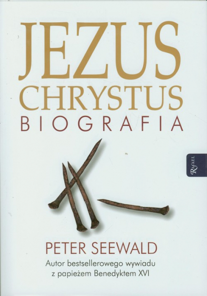 Jezus Chrystus. Biografia - Peter Seewald | okładka