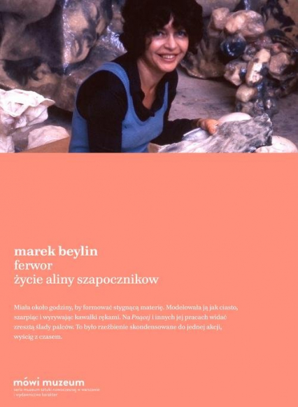 Ferwor. Życie Aliny Szapocznikow - Marek Beylin | okładka