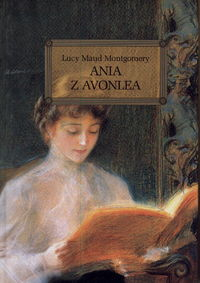 Ania z Avonlea - Lucy Maud Montgomery | okładka