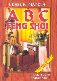 ABC Feng Shui Do zastosowania w prosty sposób - Leszek Matela | okładka