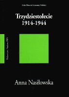 Trzydziestolecie 1914-1944 - Anna Nasiłowska | okładka
