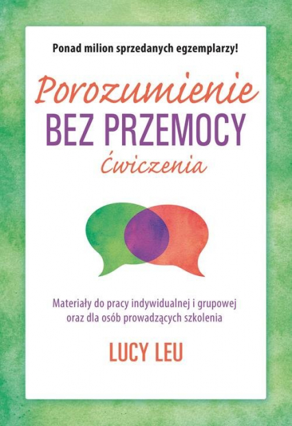 Porozumienie bez przemocy Ćwiczenia - Lucy Leu | okładka