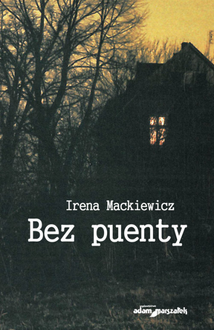 Bez puenty - Irena Mackiewicz | okładka