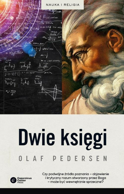 Dwie Księgi Z dziejów relacji między nauką a teologią - Olaf Pedersen | okładka