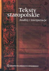 Teksty staropolskie Analizy i interpretacje -  | okładka