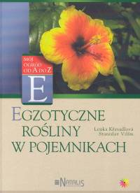 Egzotyczne rośliny w pojemnikach - Kresadlova Lenka, Vilim Stanislav | okładka