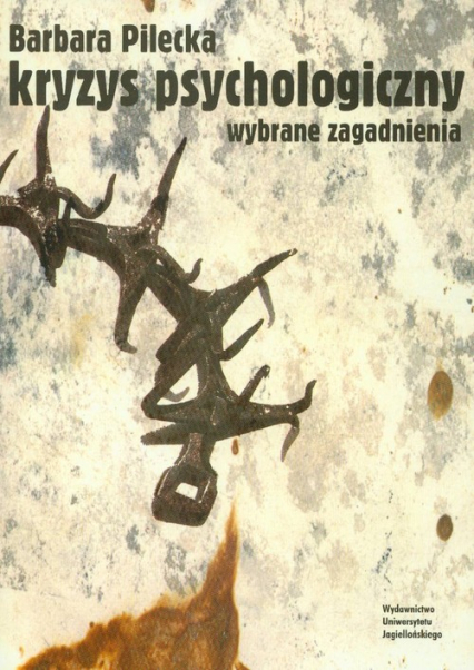 Kryzys psychologiczny wybrane zagadnienia - Barbara Pilecka | okładka