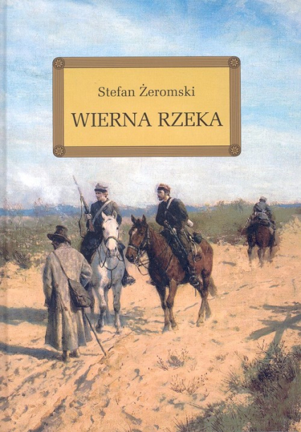 Wierna rzeka/ - Stefan Żeromski | okładka