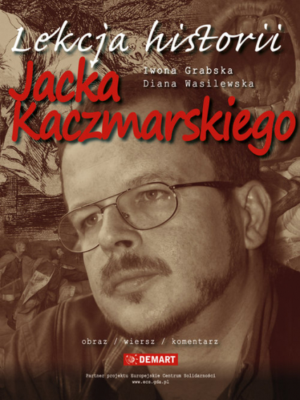 Lekcja historii Jacka Kaczmarskiego - Grabska Iwona | okładka
