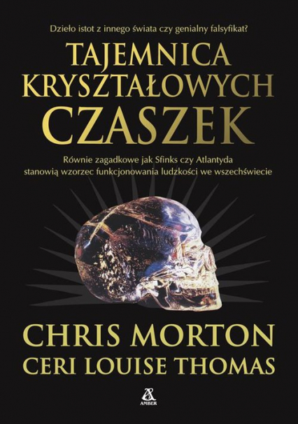 Tajemnica kryształowych czaszek - Morton Chris, Thomas Ceri Louise | okładka
