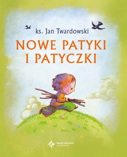 Nowe patyki i patyczki - Jan Twardowski | okładka