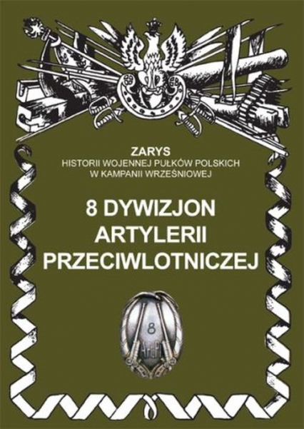 8 dywizjon artylerii przeciwlotniczej - Przemysław Dymek | okładka