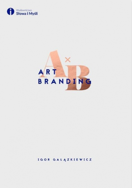 Art branding - Igor Gałązkiewicz | okładka