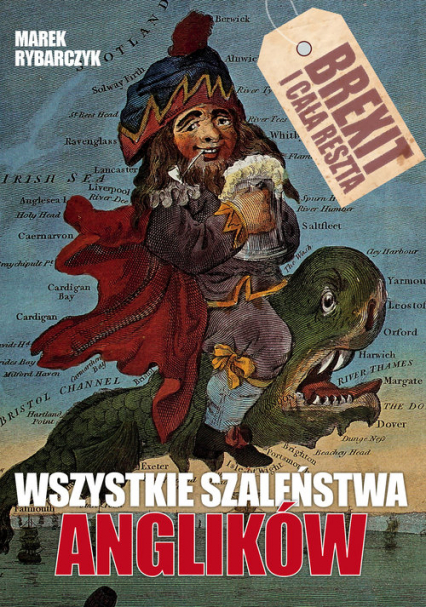 Wszystkie szaleństwa Anglików - Marek Rybarczyk | okładka