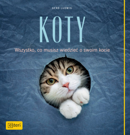 Koty Wszystko, co posiadacze kotów wiedzieć muszą - Ludwig Gerd | okładka