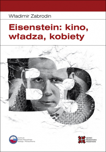 Eisenstein: kino, władza, kobiety - Władimir Zabrodin | okładka