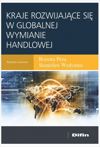 Kraje rozwijające się w globalnej wymianie handlowej - Pera Bożena, Wydymus Stanisław redakcja naukowa | okładka