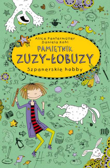 Pamiętnik Zuzy-Łobuzy 4 Szpanerskie hobby - Alice Pantermuller | okładka