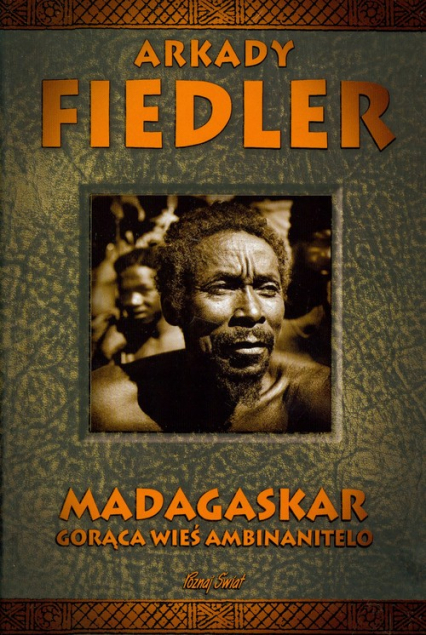 Madagaskar Gorąca wieś Ambinanitelo - Arkady Fiedler | okładka