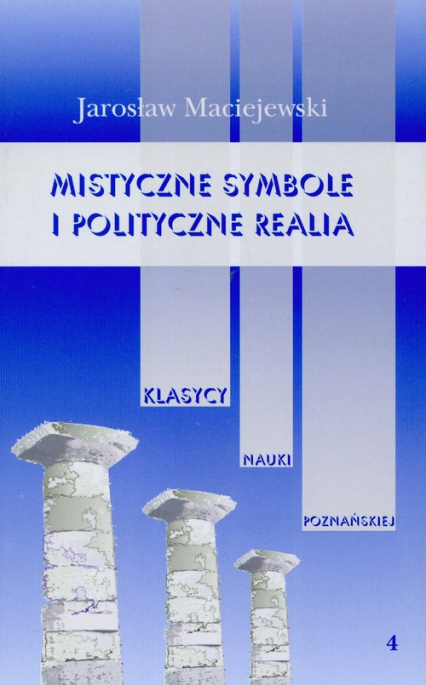 Mistyczne symbole i polityczne realia Tom 4 - Jarosław Maciejewski | okładka
