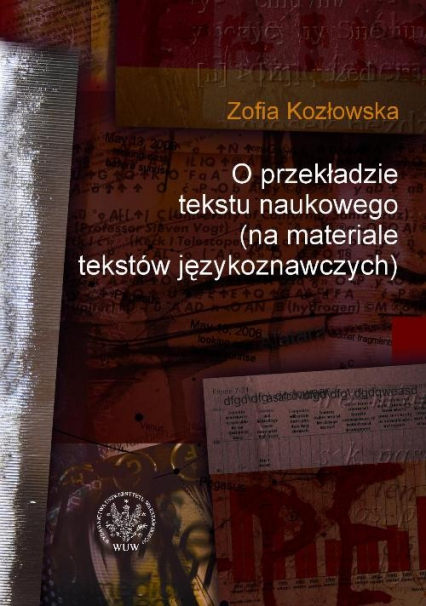 O przekładzie tekstu naukowego (na materiale tekstów językoznawczych) - Kozłowska Zofia T. | okładka