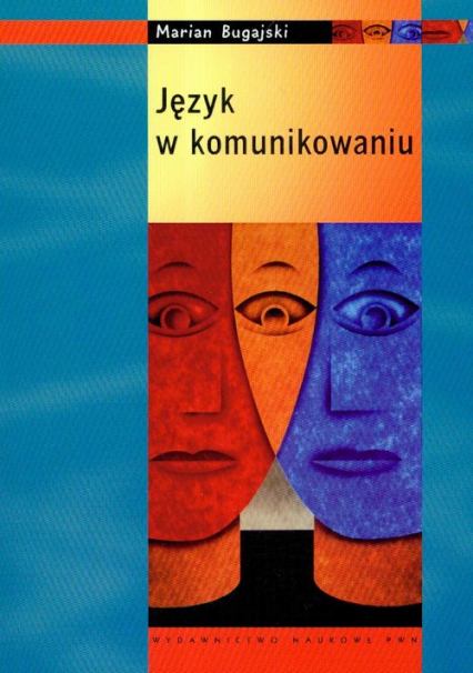 Język w komunikowaniu - Marian Bugajski | okładka