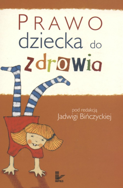 Prawo dziecka do zdrowia - Jadwiga Bińczycka | okładka