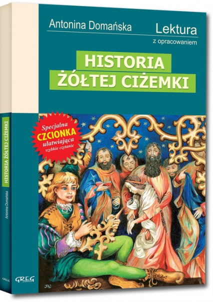 Historia żółtej ciżemki Wydanie z opracowaniem - Antonina Domańska | okładka