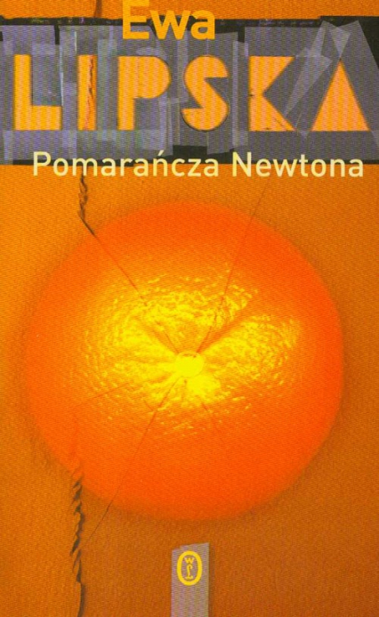 Pomarańcza Newtona - Ewa Lipska | okładka