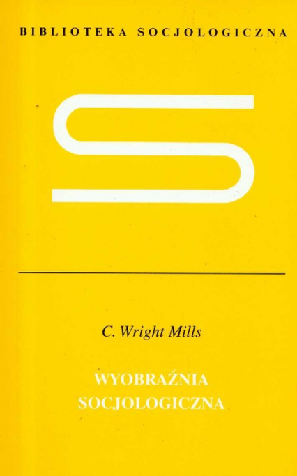 Wyobraźnia socjologiczna - Millis Wright C. | okładka