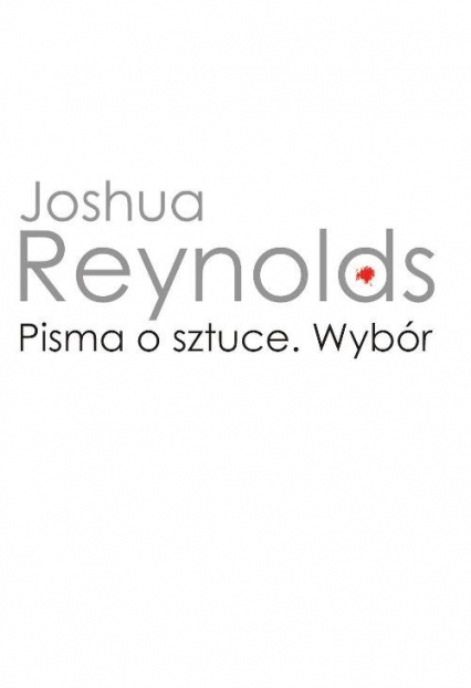 Pisma o sztuce - Joshua Reynolds | okładka