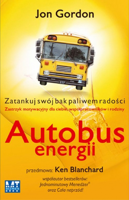 Autobus energii Zatankuj swój bak paliwem radości - Jan Gordon | okładka