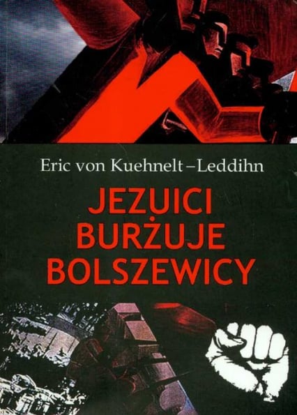 Jezuici burżuje bolszewicy - Eric Kuehnelt-Leddihn | okładka